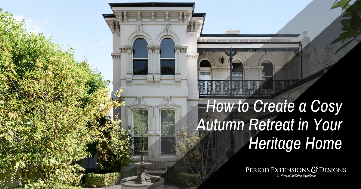 Autumn renovations for Melbourne heritage homes.